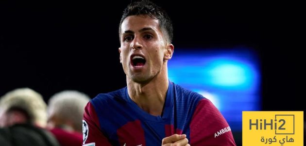 تطورات مستقبل كانسيلو مع برشلونة